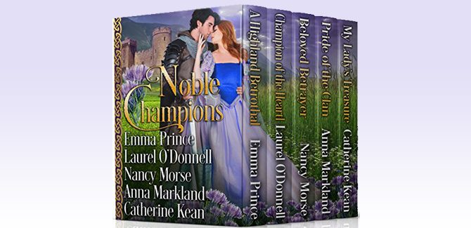 Noble Champions by Catherine Kean, Laurel O'Donnell, Emma Prince, Nancy Morse, & Anna Markland