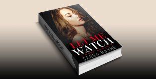 Let Me Watch: A Dark Romance by Sansa Rayne
