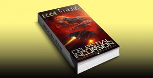 Celestial Incursion (Edge of the Splintered Galaxy Book 1) by Eddie R. Hicks