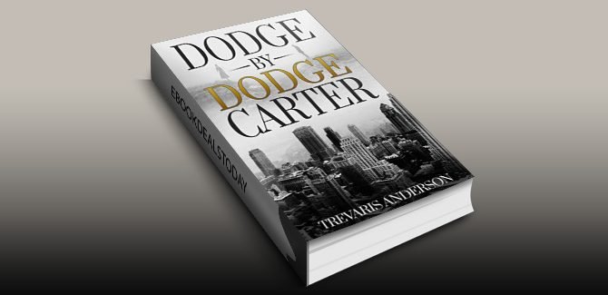 Dodge By Dodge Carter by Trevaris Anderson