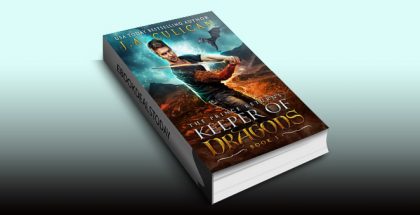 Keeper of Dragons: The Prince Returns (Keeper of Dragons, Book 1) by J.A. Culican