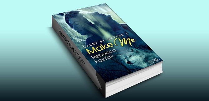 Make Me: Sassy Ever After by Rebecca Fairfax