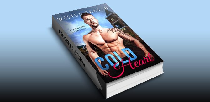 Cold Heart: A Bad Boy Single Father Novel by Weston Parker