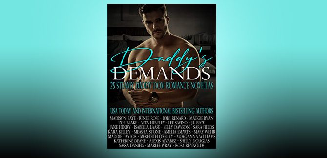Daddy's Demands by Madison Faye + more!