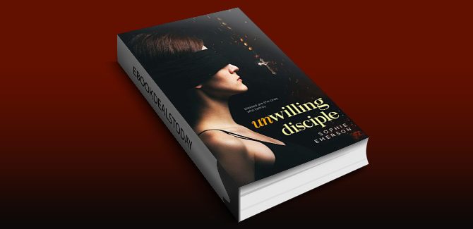 Unwilling Disciple: A Psychological Thriller by Sophie Emerson