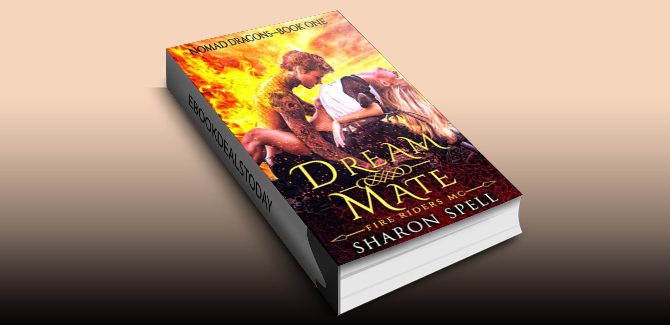Dream Mate: Fire Riders MC (Nomad Dragons Book 1) by Sharon Spell