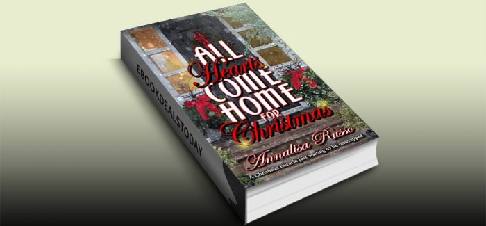 All Hearts Come Home for Christmas by Annalisa Russo