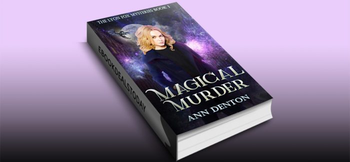 Magical Murder: An Urban Fantasy Mystery (The Lyon Fox Mysteries Book 1) by Ann Denton