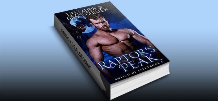 Raptor's Peak: Switch of Fate Book 4 by Grace Quillen