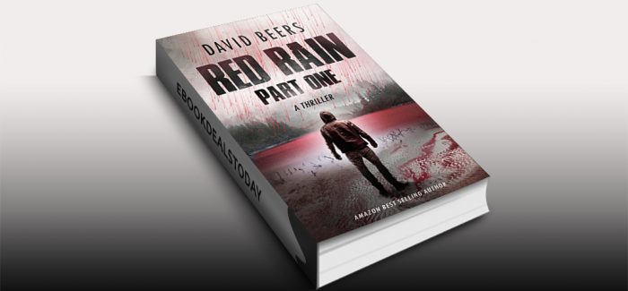 Red Rain - Part One: A Gripping Psychological Thriller by David Beers