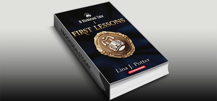 First Lessons: A Strong Woman in the Middle Ages (A Medieval Tale Book 1) by Lina J. Potter