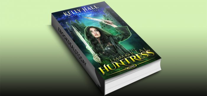 The Immortal Huntress by Kelly Hall