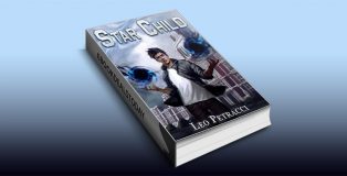 Star Child (Star Child: Places of Power Book 1) by Leonard Petracci