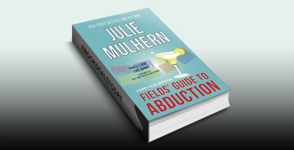 Fields' Guide to Abduction by Julie Mulhern