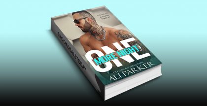 One More Night: A Bad Boy Romance by Ali Parker