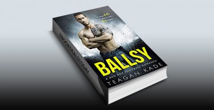 Ballsy by Teagan Kade