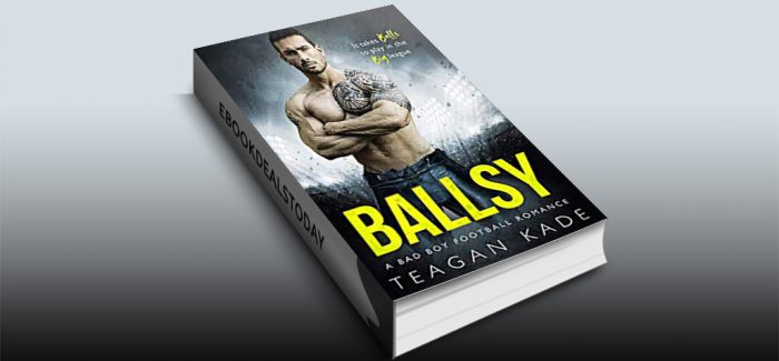 Ballsy by Teagan Kade