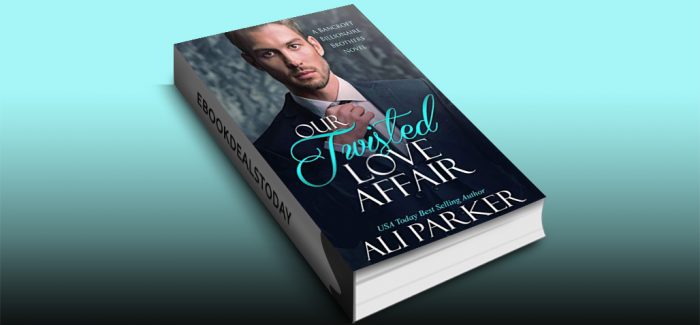 Our Twisted Love Affair by Ali Parker
