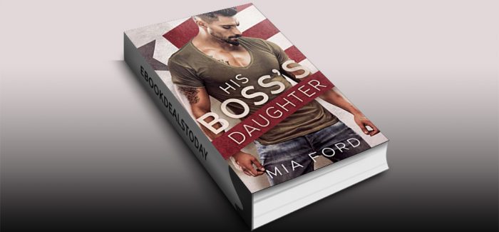 His Boss's Daughter by Mia Ford