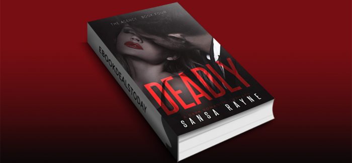 Deadly: A Dark Romantic Thriller by Sansa Rayne