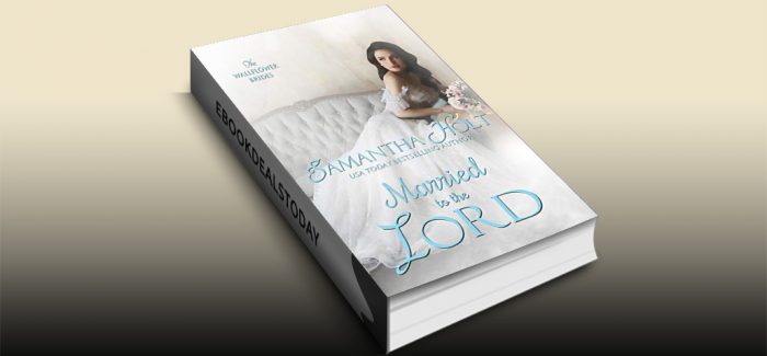 Married to the Lord by Samantha Holt