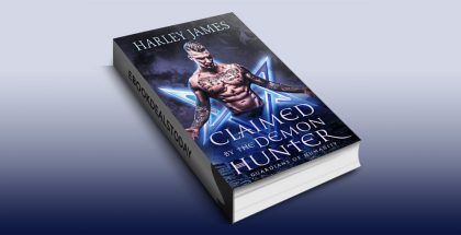 Claimed by the Demon Hunter by Harley James