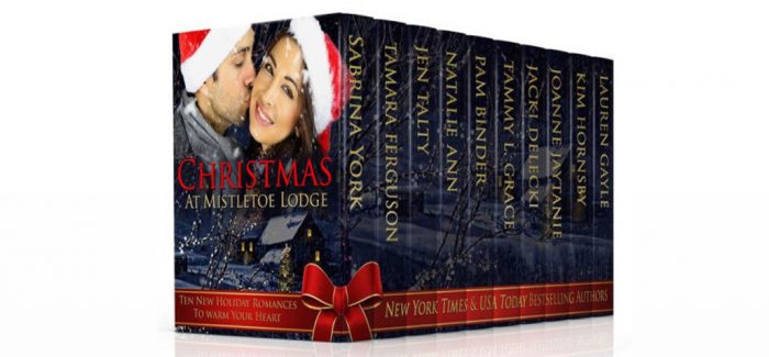 Christmas at Mistletoe Lodge: New Holiday Romances to Benefit St. Judes Hospital by Bestselling Authors