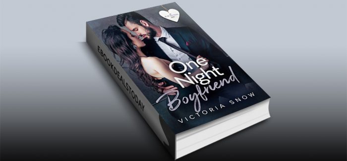 One Night Boyfriend by Victoria Snow