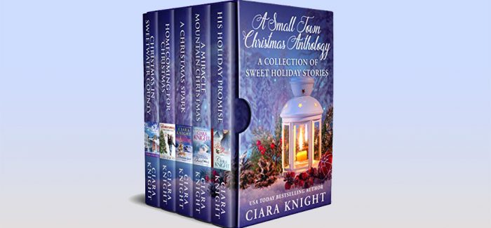 A Small Town Christmas Anthology by Ciara Knight