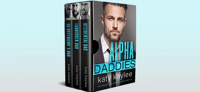 Alpha Daddies: The Irresistible Daddies Series Box Set by Katy Kaylee