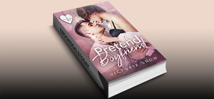 Pretend Boyfriend by Victoria Snow