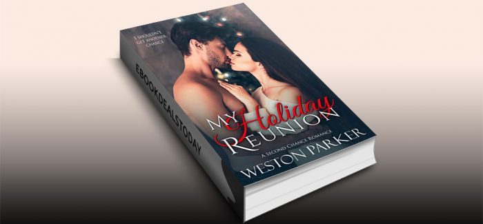 My Holiday Reunion by Weston Parker