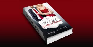 Give Me Another Chance by Katy Kaylee
