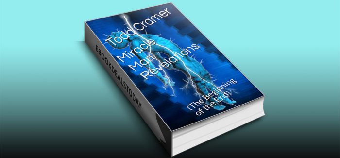 Miracle Man Revelations by Todd Cramer