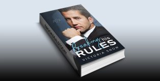 Breaking His Rules by Victoria Snow