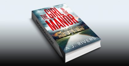 The Girl in the Manor by A.J. Rivers