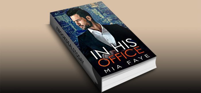 In His Office by Mia Faye