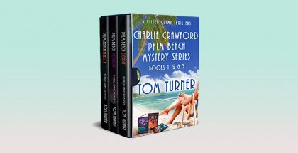 The Charlie Crawford Palm Beach Mystery Series: Books 1, 2 & 3 by Tom Turner