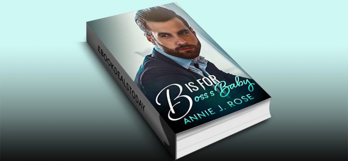 B is for Boss's Baby by Annie J. Rose
