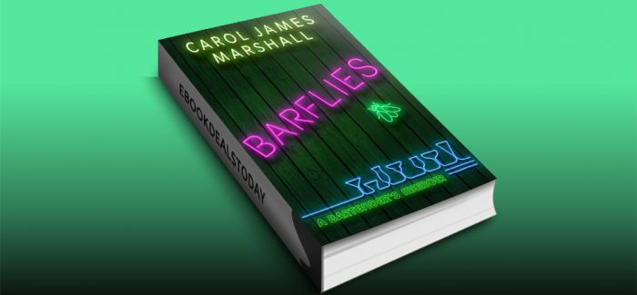 Barflies: A Bartender's Memoir by Carol James Marshall