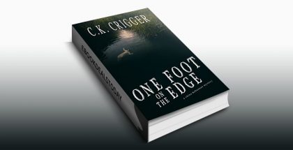 One Foot On The Edge by C.K. Crigger