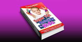 Super Fun Activities for Kids by Tracy Lambert