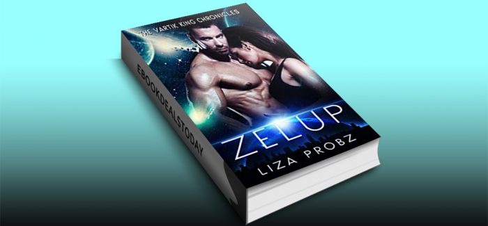 Zelup (The Vartik King Chronicles, Book 3) by Liza Probz