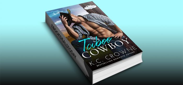Taboo Cowboy: A Secret Baby Ranch Western Romance by KC Crowne