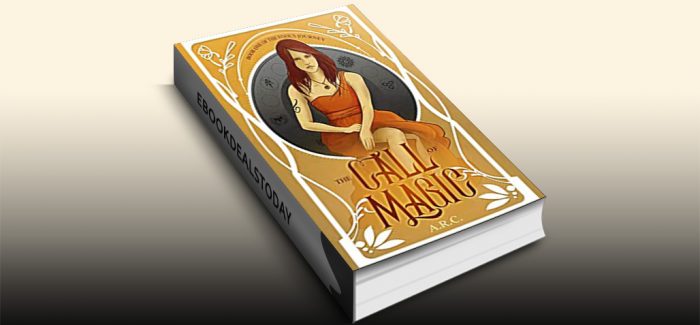 The Call of Magic (The Fool's Journey, Book 1) by A.R. C.