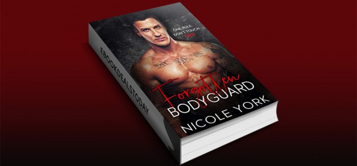 Forgotten Bodyguard by Nicole York