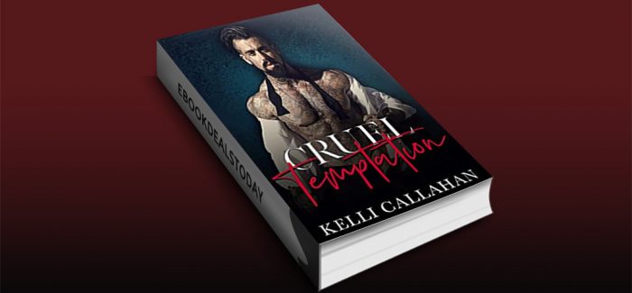 Cruel Temptation by Kelli Callahan