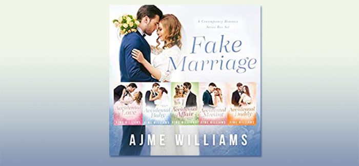 Fake Marriage: A Contemporary Romance Series Box Set by Ajme Williams