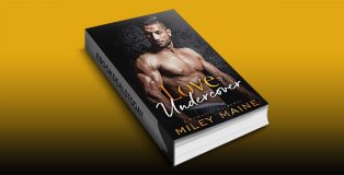 Love Undercover: A Romantic Suspense by Miley Maine