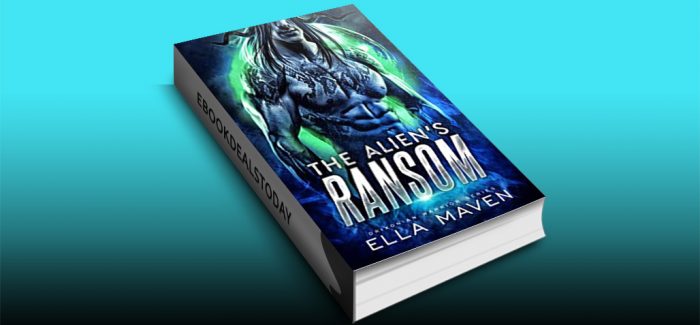 The Alien's Ransom by Ella Maven